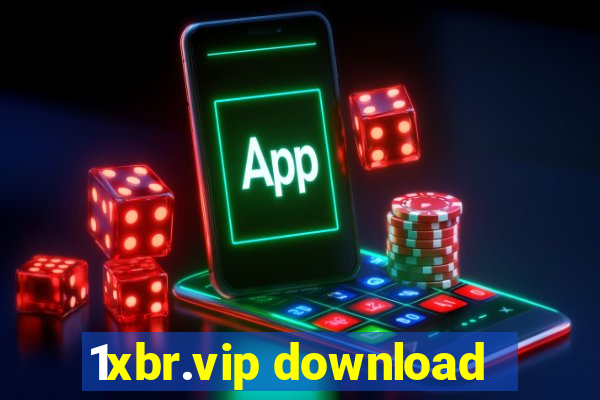 1xbr.vip download